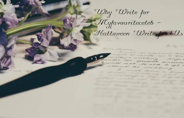 Halloween Write For Us, Guest Post, Contribute, and Submit Post (1)