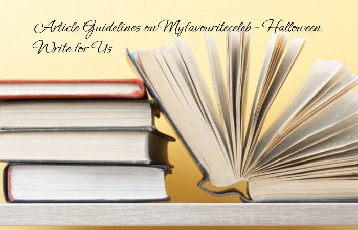 Halloween Write For Us, Guest Post, Contribute, and Submit Post (2)