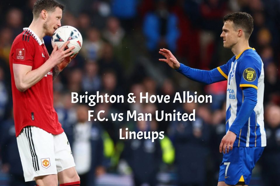 brighton & hove albion f.c. vs man united lineups