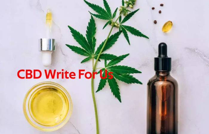 CBD Write For Us