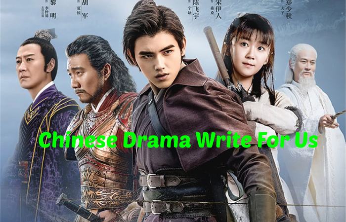 Chinese Drama Write For Us 