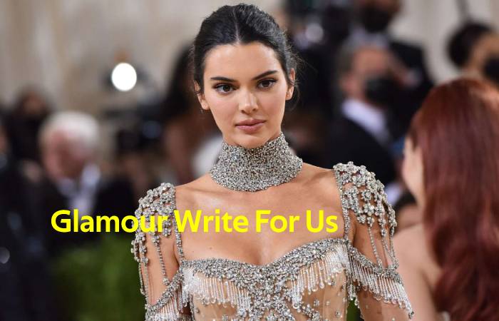 Glamour Write For Us