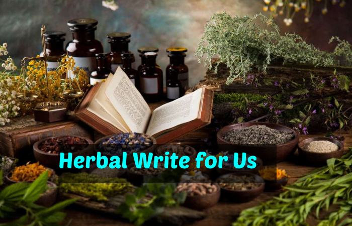 Herbal Write for Us
