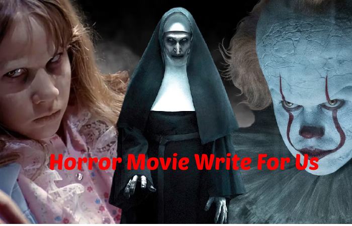 Horror Movie Write For Us